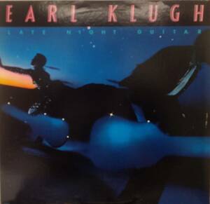 匿名・送料無料！　アール・クルー/Earl Klugh　LP 「レイト・ナイト・ギター/Late Night Guitar」