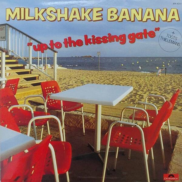 匿名・送料無料！　ミルクシェイクバナナ/Milkshake Banana+ Toots Thielemans　 LP　「Up To The Kissing Gate」