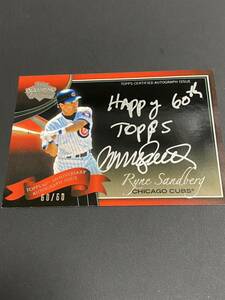 2011 Topps Diamond ANNIVERSARY RYNE SANDBERG autograph auto 　オート　サンドバーグ　サイン　60/60