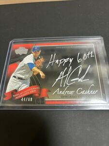 2011 Topps Diamond ANNIVERSARY ANDREW CASHNER autograph auto 　オート　アンドリュー・キャシュナー　サイン　60枚限定 44/60