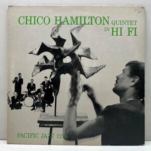 USオリジナル MONO 深溝 CHICO HAMILTON QUINTET In Hi-Fi (Pacific Jazz PJ 1216) w/ JIM HALL, FRED KATZ 最高傑作