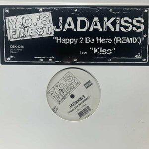 R2484 ; Jadakiss / Happy 2 Be Here (Remix) / Kiss ('05 Y.O.'s Finest DBK 4216)