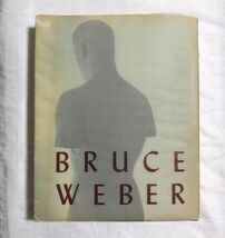 写真集 BRUCE WEBER - Schirmer Mosel edition 1989 / Schirmer / 1989年 / John Cheim / 洋書_画像2