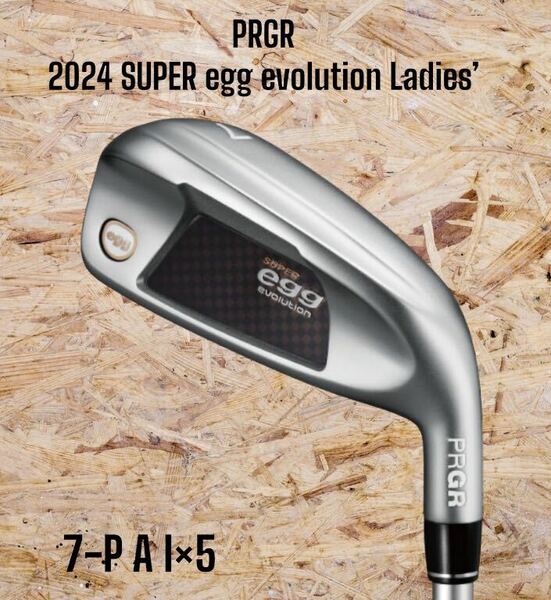 PRGR プロギア 2024 SUPER egg evolution Ladies’ アイアン 7-P A 5本セット 高反発