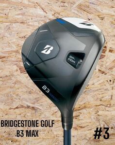 BRIDGESTONE GOLF ブリヂストン 2024 B3 MAX FW #3 S