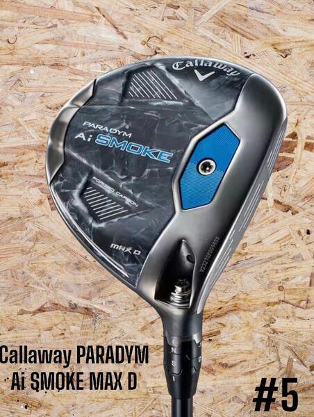 Callaway キャロウェイ PARADYM Ai SMOKE MAX D パラダイム FW #5