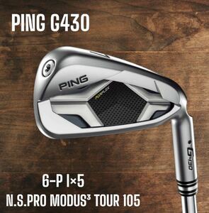 PING ピン G430 アイアン 6-P 5本セット N.S.PRO MODUS3 TOUR 105