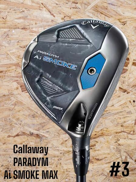 Callaway キャロウェイ PARADYM Ai SMOKE MAX パラダイム FW #3 R