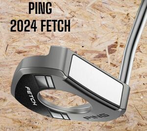 PING ピン 2024 FETCH フェッチ パター 34インチ