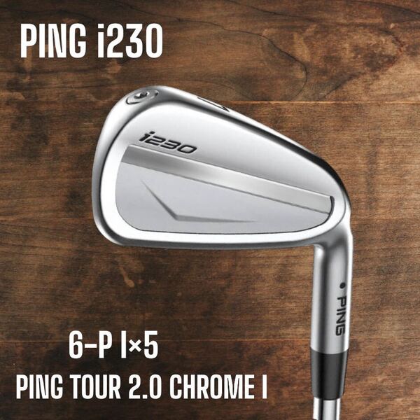 PING ピン i230 アイアン 6-P 5本セット PING TOUR 2.0 CHROME I