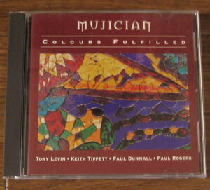 Mujician / Colours Fulfilled (Keith Tippett,Paul Dunmall