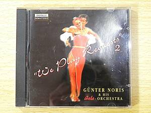 【CD★ダンス音楽】We Play Requests 2◆GUNTER NORIS & HIS Gala－ORCHESTRA◆ギュンター・ノリス◆社交ダンス◆Ballroom◆