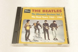 A128【即決・送料無料】 The Beatles / The Alternate Versions Vol. 1 - The Beat Years 1963-1965 CD