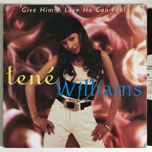 Tene Williams - Give Him A Love He Can Feel