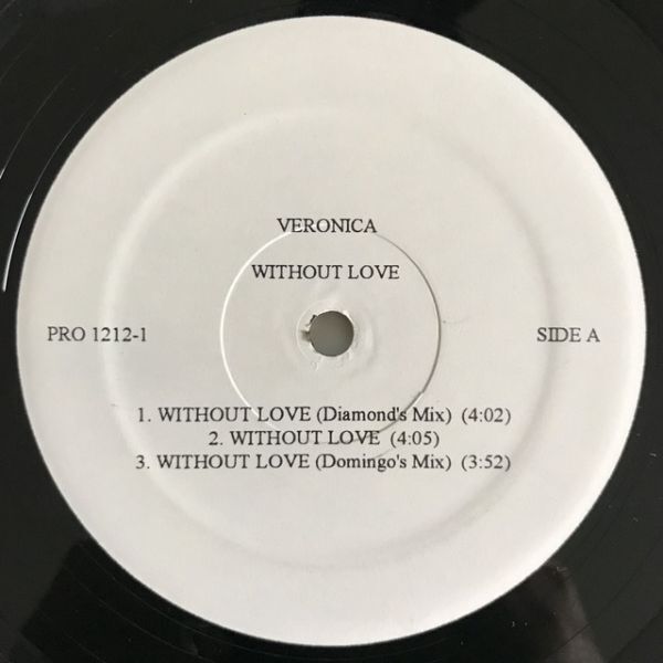 Veronica - Without Love (Diamond's Mix) (USオリジナル/プロモオンリー/Promo)