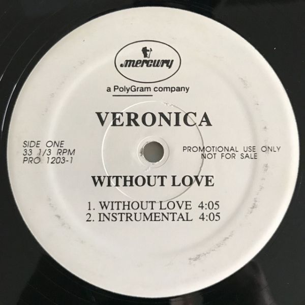 Veronica - Without Love (USオリジナル/プロモオンリー/Promo)