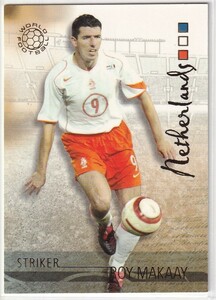 マカーイ☆Futera/2006 WORLD FOOTBALL☆No.79/Roy-Makaay/Netherlands