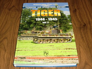 ◇ティーガー TIGER Technical and Operational History 1944-1945 Vol 2