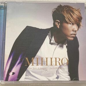 [国内盤CD] MIHIRO〜マイロ〜/Im Just A Singer〜for LOVERS〜
