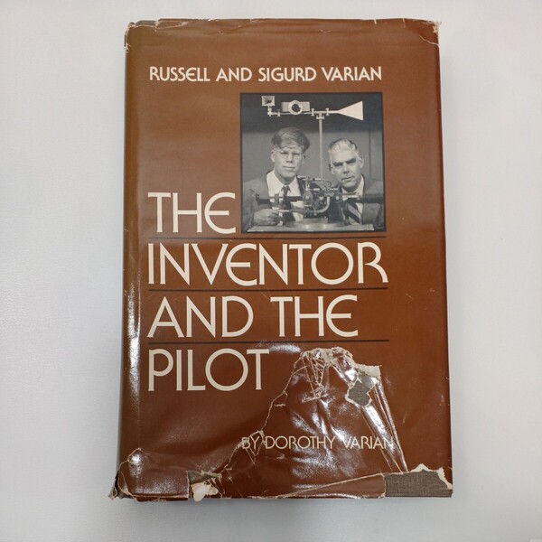 zaa560♪発明家とパイロットThe Inventor and the Pilot: Russell and Sigurd Varian 1983/10/1 英語版 Dorothy Varian (著)