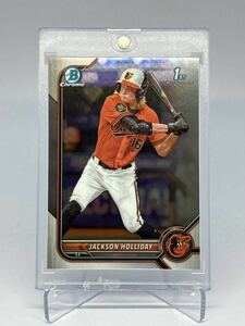 【1円スタート】2022 Topps Bowman Draft Chrome Jackson Holliday ジャクソン ホリデー 1st Bowman No.1 プロスペクト Orioles