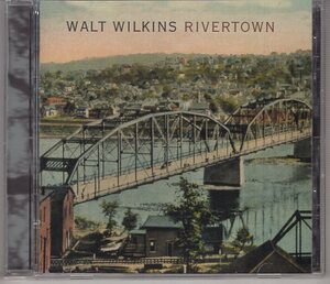 WALT WILKINS RIVERTOWN