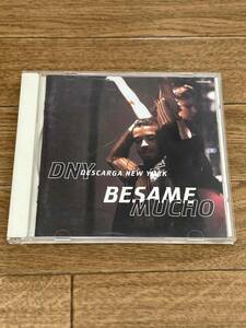 べサメ・ムーチョ DNY Descarga New York Besame Mucho