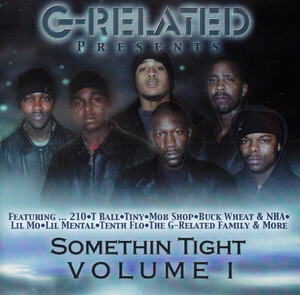 【G-RAP】V.A. / G-Related Somethin Tight Volume 1 Dallas, TX ２００１【GANGSTA RAP】OG盤 化け物レーベル CEA Mr. Hard所属