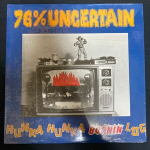 76% Uncertain 「Hunka Hunka Burnin' Log」 GR16021-1 1989年 インサート付き レコード LP