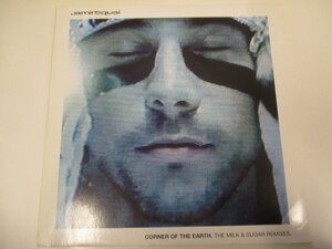 12インチ『Jamiroquai / Corner Of The Earth (The Milk & Sugar Remixes)』 (Z16)　