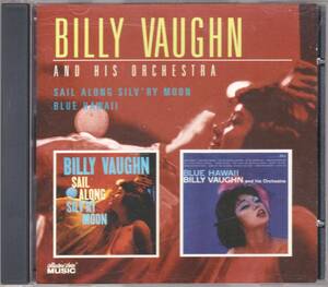 ☆BILLY VAUGHN(ビリー・ヴォーン)And His Orchestra/Sail Along Silv'ry Moon＆Blue Hawaii『58年＆59年発表の大名盤２in１』◆激レア廃盤