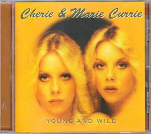 ☆CHERIE＆MARIE CURRIE/Young And Wild◆80年発表の超大名盤アルバムにボーナス・トラック８曲！を追加収録した超大名盤◇激レア＆廃盤★