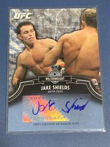 137枚限定 ジェイク・シールズ 直筆サインカード TOPPS UFC BLOODLINES 2012