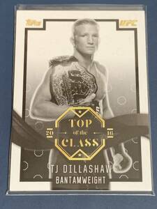 ＴＪ・ディラショー ブラックパラレルインサートカード TOC-3 TOPPS UFC Top of the Class 2016