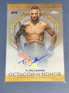 5枚限定 ＴＪ・ディラショー 直筆サインカード TOPPS UFC CHROME 2019