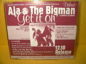 【CD/非売品プロモ】Aja & The Bigman「Get It On～Sampler～」クラレンス・クレモンズ