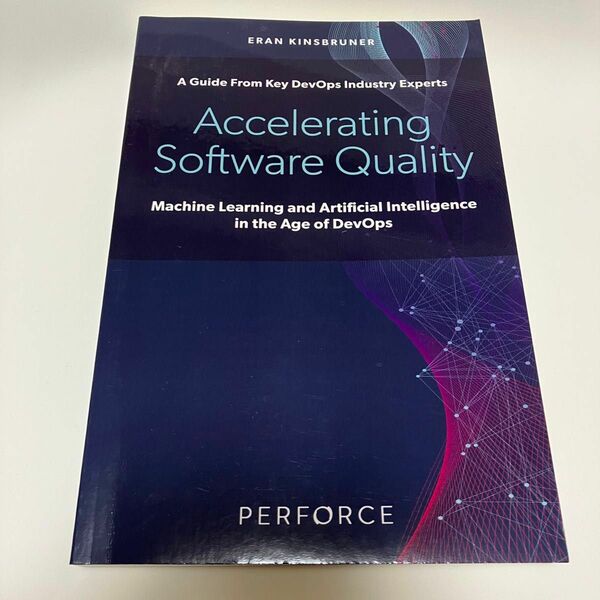 Accelerating Software Quality 洋書 Eran Kinsbruner