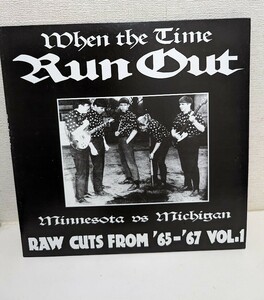  LP ガレージパンク　When The Time Run Out (Minnesota Vs Michigan) 60年代　