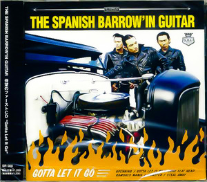 廃盤 CD ★ 1st アルバム ★ [国内盤 帯付] ★ Spanish Barrowin Guitar / Gotta Let It Go ★ ネオロカビリー ネオロカ サイコビリー