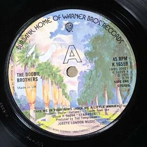 The Doobie Brothers / Take Me In Your Arms UK Orig 7' Single 