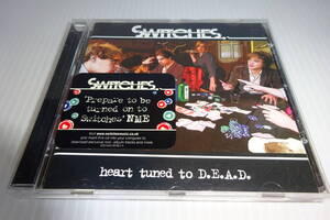 スウィッチズ★HEART TUNED TO D.E.A.D.(輸入盤)★SWITCHES★2枚同梱180円