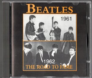 CD【ROAD TO FAME 1961 to 1962（EU 1994年）】Beatles ビートルズ