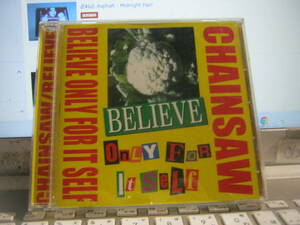 CHAINSAW チェインソウ / BELIEVE ONLY FOR IT SELF CD R.O.M GEWALT VIBRATIONS MURDER STYLE AGGRESION BLOW BACK CRUSTY HI CHURGE