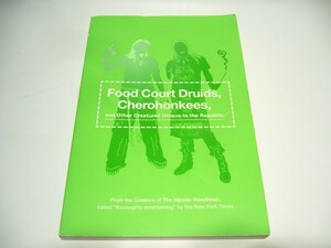 洋書 Food Court Druids, Cherohonkees 即決