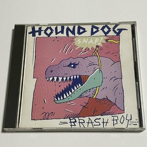 CD ハウンド・ドッグ HOUND DOG『BRASH BOY』32DH-486 旧規格盤