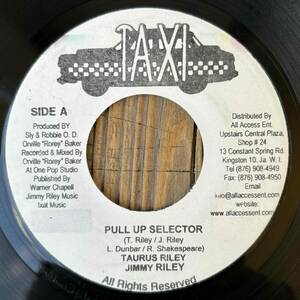 ★美盤！2007！親子共演！HIT！TUNE IN riddim！【Taurus Riley* (Tarrus Riley) & Jimmy Riley - Pull Up Selector】7inch Taxi JA