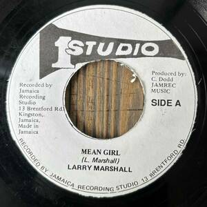 ★1968！I NEED A ROOF riddim！鉄板！代表曲！名曲！MUST！【Larry Marshall - Mean Girl】7inch Studio One US Reissue