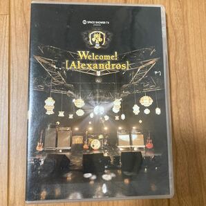 Welcome![Alexandros] SPACE SHOWER TV presents アレキサンドロスDVD