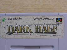 △G/022●エニックス ENIX☆ダークハーフ DARK HALF☆スーパーファミコン(SFC)用カセット☆中古品_画像2