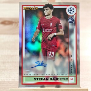 ステファン・バイチェティッチ 2022-23 Topps Merlin Chrome UEFA Stefan Bajcetic Autograph Auto Liverpool RC 直筆サインカード